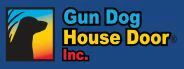 Gun Dog House Door promotions 