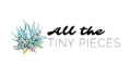 All The Tiny Pieces promotions 